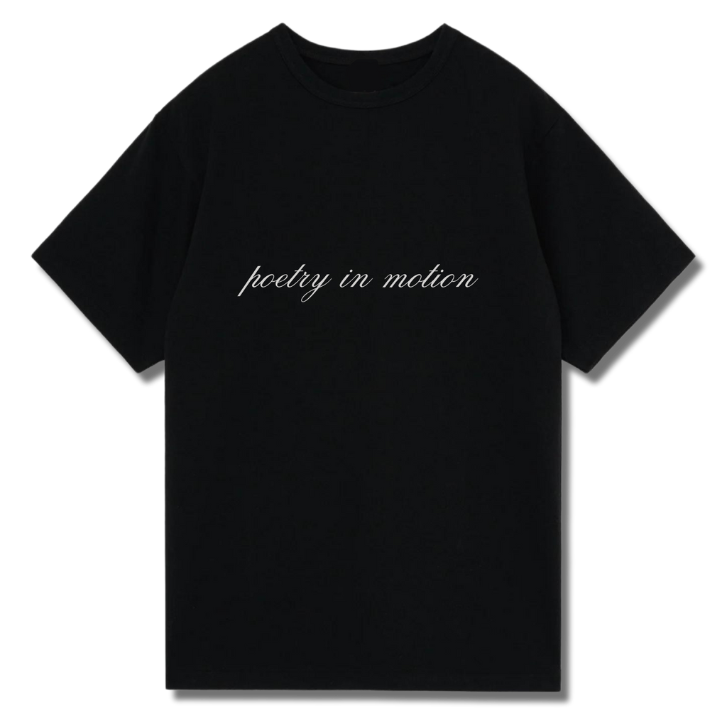 Poetry in Motion T-Shirt